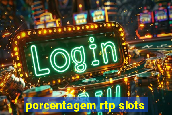 porcentagem rtp slots